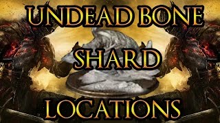 ♦UNDEAD BONE SHARD GUIDE  DARK SOULS 3  BEST METHODS [upl. by Harlin]