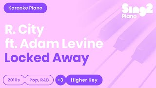 R City Adam Levine  Locked Away Higher Key Karaoke Piano [upl. by Bordy644]