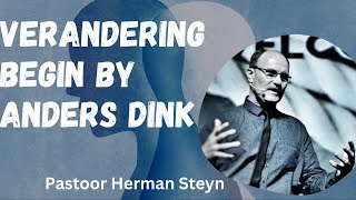 Verandering begin by anders dink Pastoor Herman Steyn  5 Mei 2024 [upl. by Adihahs]