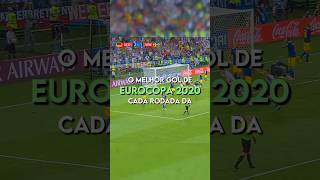 O MELHOR GOL DE CADA RODADA DA EUROCOPA 2020 futebol gols fyp [upl. by Fredel957]