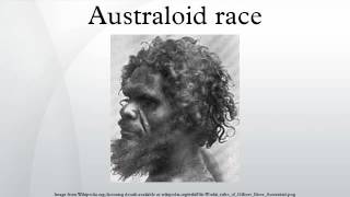 Australoid race [upl. by Beetner]