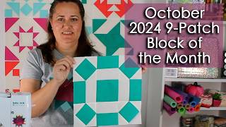 October  2024 Nine Patch Block of the Month [upl. by Adlei515]