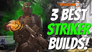 The Division 2  The Only Striker Builds You Need [upl. by Helman213]