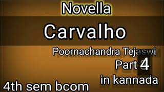 Carvalho summary explained in kannada by Poornachandra Tejaswi4th sem bcom Part4 [upl. by Pier]