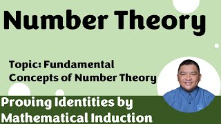 Proving Identities by Mathematical Induction1  Number Theory [upl. by Urana]