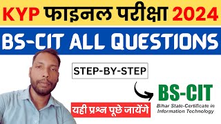 BSCIT का सभी प्रश्न एक ही वीडियो में KYP FINAL EXAM 2024 [upl. by Whitney409]