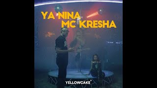 YA NINA x MC KRESHA  ME SY [upl. by Philan148]