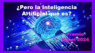 La Inteligencia Artificial  Premio Nobel 2024 [upl. by Prakash]