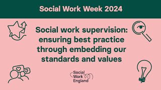 Social work supervision ensuring best practice through embedding our standards and values [upl. by Ewan]