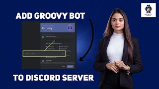 How to Add Groovy Bot to Discord 2024  StepbyStep Guide 2024 New Method [upl. by Llenahs]