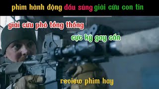 review phim hay nhất 2024 phim hành động đấu súngkhủng bố bắt cóc phó tổng thống và cuộc giải cứu [upl. by Purdum572]