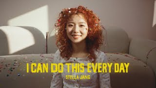 Official MV 스텔라장Stella Jang  I CAN DO THIS EVERY DAY [upl. by Dygall514]