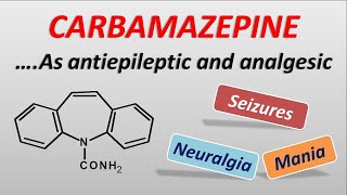 Carbamazepine as antiepiletic and analgesic  mechanism side effects and dose [upl. by Axia341]