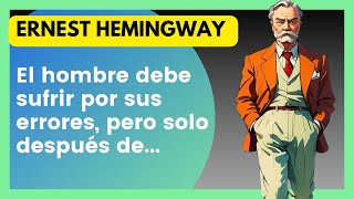 💥20 FRASES Célebres de ERNEST HEMINGWAY [upl. by Mariandi]