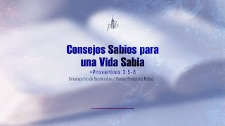 Consejos sabios para una vida sabia Proverbios 358 [upl. by Aelam]