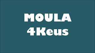 4Keus  Moula ParolesLyrics [upl. by Karlee304]