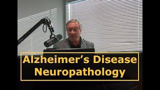 Neuropathology in Alzheimers disease [upl. by Sirret]