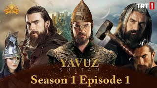 Sultan Yavuz Selim Episode 1 Urdu [upl. by Odidnac]