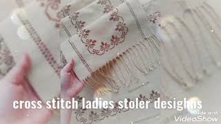 Cross stitch ladies stoler desighns ideas [upl. by Etakyram]