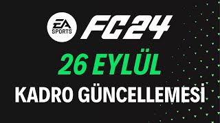 FC 24  26 EYLÜL KADRO GÜNCELLEMESİ [upl. by Applegate]