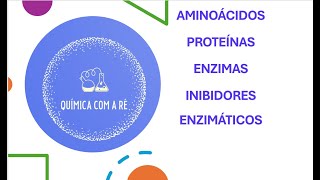 Aminoácido proteína enzima e inibidores enzimáticos [upl. by Hollerman]