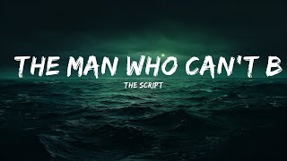 The Script  The Man Who Cant Be Moved Lyrics  25 Min [upl. by Nemracledairam259]