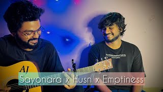 Sayonara x Husn x Emptiness  Mashup  Anuv Jain  Gajendra Verma  Cover by Aj and Sumedh [upl. by Zobias604]