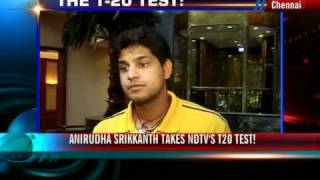 Anirudha Srikkanth takes NDTVs T20 test [upl. by Patricio]