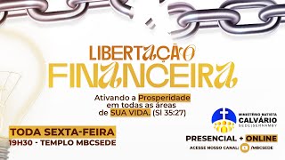 CAMPANHA LIBERTAÇÃO FINANCEIRA 2ºDIA  08 DE NOVEMBRO DE 2024 [upl. by Nemajneb391]