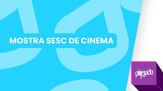 OCORRE DE 18 A 23 DE NOVEMBRO NO CINEMA DO SESC DEODORO COM FILMES E OFICINAS [upl. by Aikat]