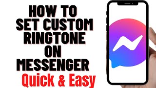 HOW TO SET CUSTOM RINGTONE ON MESSENGER 2024 [upl. by Madaih687]