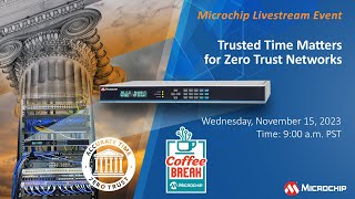 Coffee Break  S11E3  Trusted Time for Zero Trust Networks [upl. by Altis98]