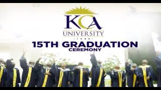 🔴 LIVE  KCA University 15th Graduation Ceremony [upl. by Anrev]