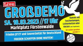 18032023 8 Großdemo in Fürstenwalde am Marktplatz  komplette Stream nur auf Odysee verfügbar [upl. by Einal]