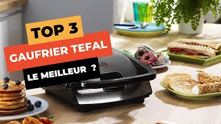 🔥 TOP 3  Meilleur Gaufrier Tefal 2023 [upl. by Nivrag]