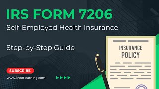 IRS Form 7206 for SelfEmployed Health Insurance Deduction  StepbyStep Guide [upl. by Daniel]