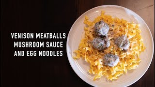 Venison Meatballs with Mushroom Sauce [upl. by Leaffar]