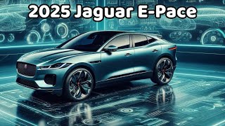 Luxury 2025 Jaguar EPace ⚡️ Compact Performance SUV Detailed [upl. by Fidelas]