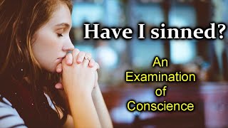 An Examination of Conscience  How to Make a Good Confession [upl. by Naux]