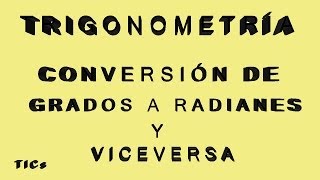 Conversion de grados a radianes y viceversa Parte 3 [upl. by Kamerman]