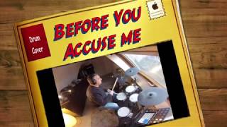 quotBefore You Accuse Mequot DRUM COVER [upl. by Allemat]