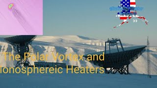 ⚡ The Polar Vortex and Ionosphereic Heaters Splitting the Stratosphere [upl. by Edmanda942]