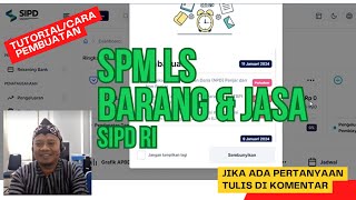 CARA MEMBUAT SPM LS BARANG DAN JASA DI SIPD RI 2024 [upl. by Fong465]