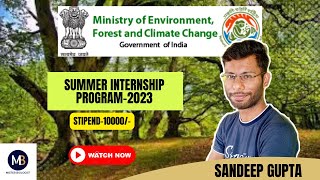 Summer Internship Program  Ministry of Environment Forest and Climate Change MoEFCC  Apply Now [upl. by Anauqed297]