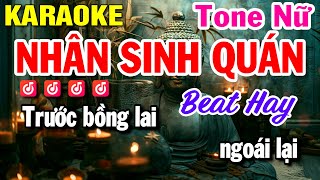 Karaoke Nhân Sinh Quán  Tone Nữ Nhạc Hoa Lời Việt  Beat Hay  Huỳnh Lê [upl. by Tnarb]