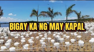 Bigay Ka Ng May Kapal  Lyrics [upl. by Anitnegra]