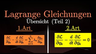 Lagrange Gleichung 1Art amp 2Art  Einfache Erklärung Übersicht Beispiel Teil 2 [upl. by Yereffej]