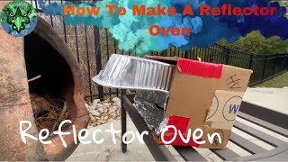 How To Make A Reflector Oven [upl. by Llered]