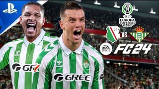 FC 24  Legia Warszawa vs Real Betis  Europa Conference League 2024 Group Stage  PS5 4K60 [upl. by Ebenezer]