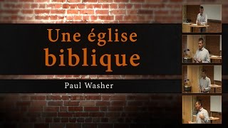 Une église biblique  Paul Washer French [upl. by Nosmirc]